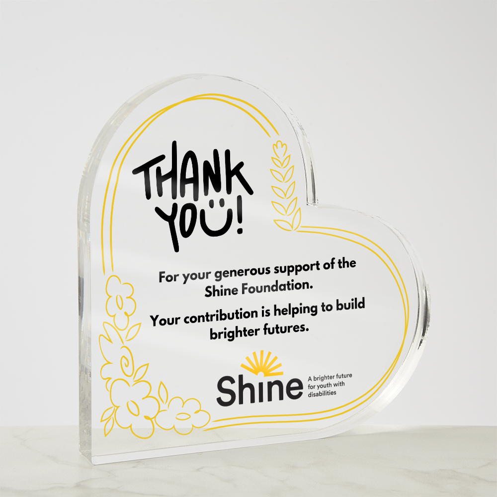 Shine Foundation Inspirational Acrylic Plaque
