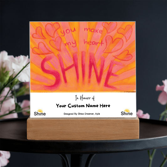 You Make My Heart SHINE plaque