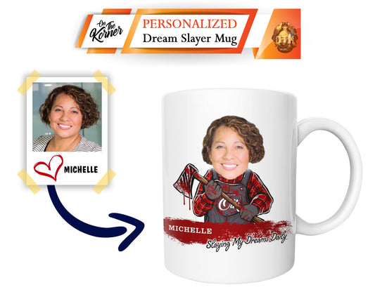 Slaying Our Dreams Daily Mug