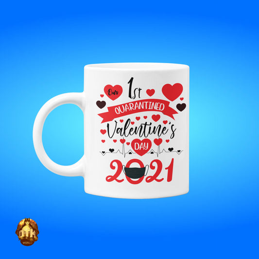 Our 1st Valentine's Quarantined Mug - Personalized Valentines Mug - Quarantined Love - Valentines Quarantined Mug -Add Your Own Photo & Text