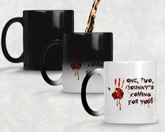 "One,Two ____ Is Coming For You" Name Mug