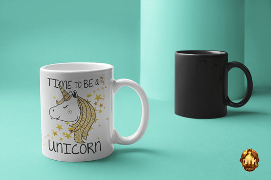 Time To Be A Unicorn Magic Mug