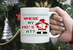 Where&#39;s My Ho&#39;s At? Christmas Mug - Naughty Christmas Mug - Bad Santa Mug - Custom Inappropriate Christmas Gift - Add Your Own Photo & Text