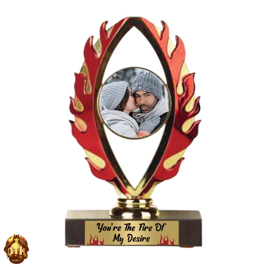 Custom 7&quot; You&#39;re Fire Is My Desire Photo Trophy - Personalized Mother&#39;s Day Keepsake - Mother&#39;s Day Photo Gift -Add Your Own Photo & Text