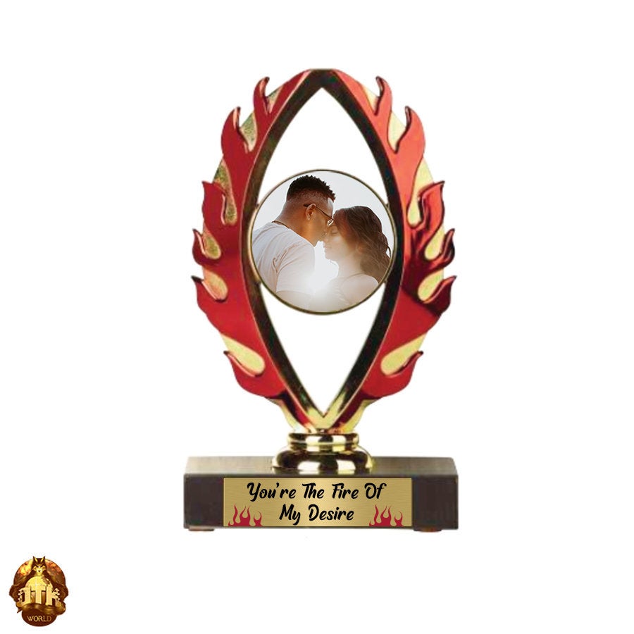 Custom 7&quot; You&#39;re Fire Is My Desire Photo Trophy - Personalized Mother&#39;s Day Keepsake - Mother&#39;s Day Photo Gift -Add Your Own Photo & Text