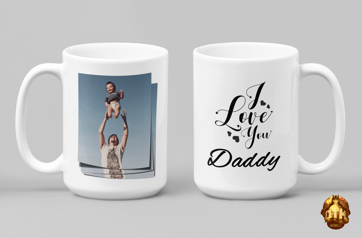 I Love You Daddy Coffee 15oz Mug☕️